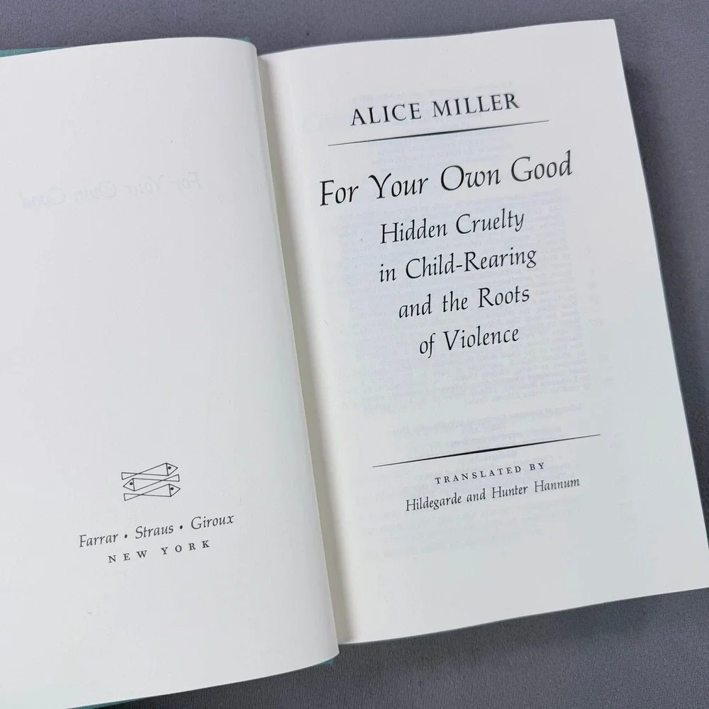 For Your Own Good Alice Miller Hardcover 1983 First Printing Psychology Book